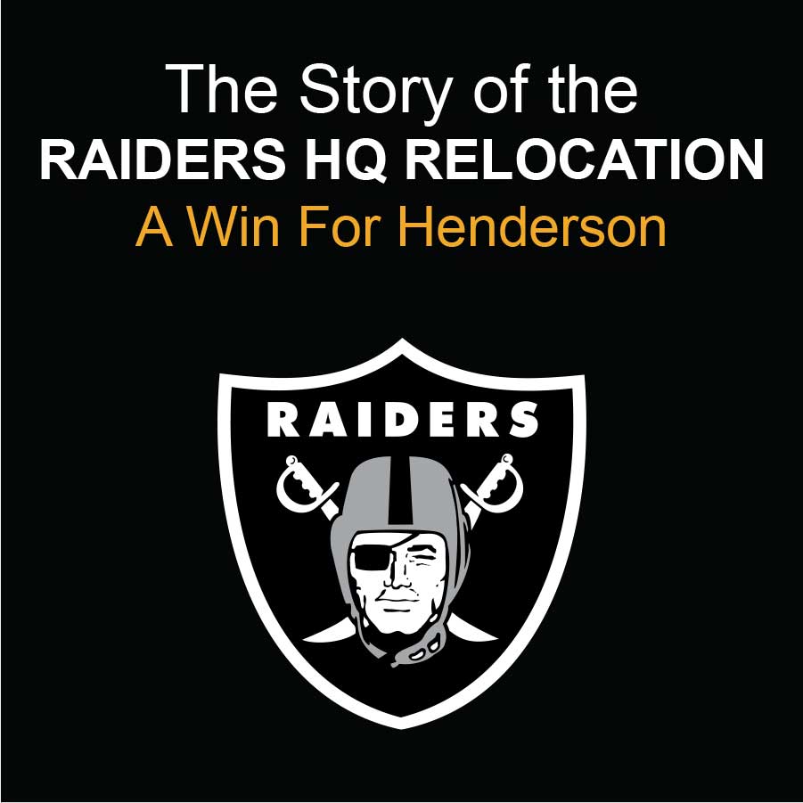 The Henderson Development Association (HDA), the economic development arm of the Henderson Chamber of Commerce, will host a presentation and mixer, “The Story of the Raiders HQ Relocation - A Win For Henderson,” moderated by Raiders Team President Marc Badain and City of Henderson Mayor Debra March.