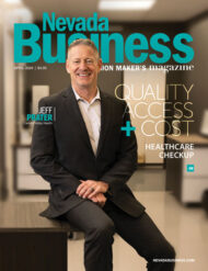 Quality Access + Cost: Healthcare Checkup 2024 - Nevada Business Magazine April 2024